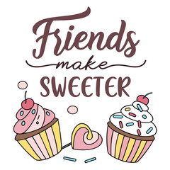 Friends make sweeter cupcakes pink