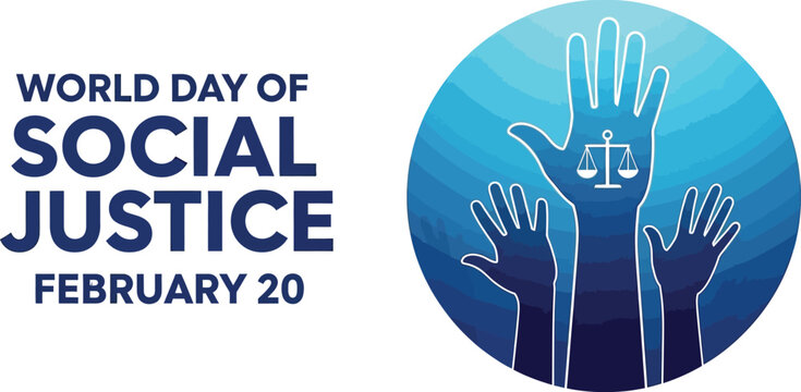 World day of social justice february twentieth with hands and scales graphic in blue and white theme