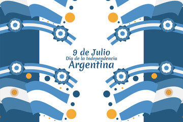 Fototapeta premium Translate: July 9, Independence day of Argentina vector illustration. Suitable for greeting card, poster and banner 