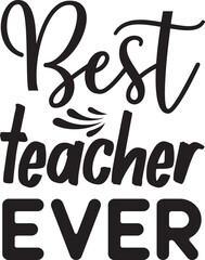 Best teacher ever svg
