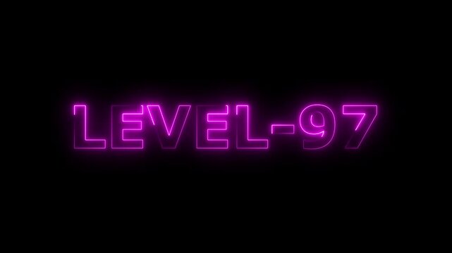 a glowing neon Level Ninety-seven 97 text animation video on black background 