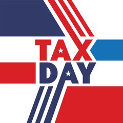 Tax Day banner design with American flag color typography. Federal tax filing deadline. USA tax deadline date. American patriotic poster. Vector illustration