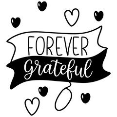 Forever grateful isolated on white background
