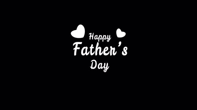Happy Father's day text animation with love icon on transparent background