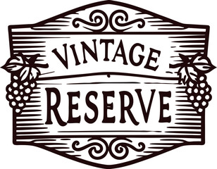 Vintage reserve wine label emblem with grapes and ornate woodcut engraving design