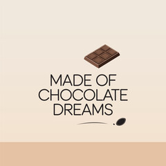 Chocolate Bar Beige Background Made Of Chocolate Dreams Text