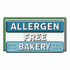 Allergen-Free Bakery Sign for Food Awareness Campaigns, Healthy Eating Blogs, Gluten-Free Recipes, and Dietary Education Materials  