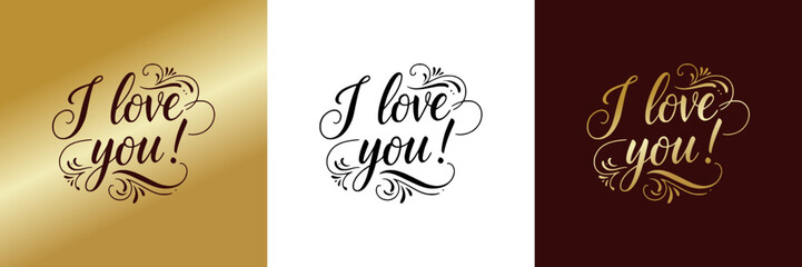 Isolated vector image of "I love you" inscription for greeting cards in caligraphic style, t-shirt print, three versions - on gold, transparent and colored backgrounds

