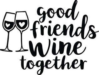 Friendship Toast Design Featuring Wine Glasses and Heart Motifs in Playful Silhouette Typography