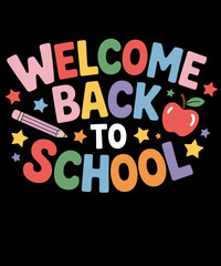 Welcome Back To School TShirt Funny Teache