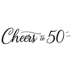 Elegant Handwritten Cheers to 50 Typography Design for Celebration