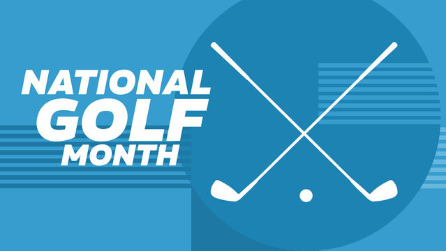 National Golf Month – poster, banner, card – vector illustration