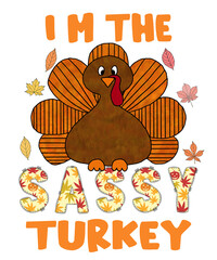 Funny Sassy Turkey Matching Family Group Thanksgiving Party Family Matching Thanksgiving Costume Outfit Gifts