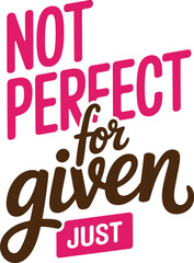 Fototapeta premium Not Perfect for Given: This visual conveys an empowering message, encouraging acceptance, and embracing the beauty in imperfection.