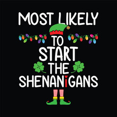 Most Likely To Start the Shenanigans - St. Patrick's Day