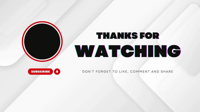 Thanks for watching YouTube End screen black and white video 4k