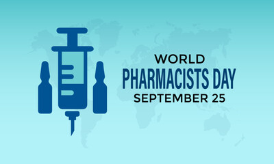 World Pharmacists Day on September 25. This day improving healthcare, ensuring safe medication use, and supporting public health worldwide. Safe medicine save live. Vector illustration. Eps 10.