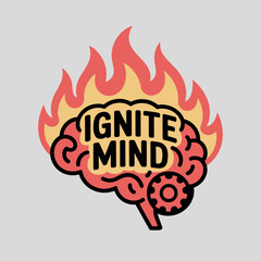 Conceptual illustration of a brain engulfed in flames with the words Ignite Mind and a gear symbolizing creativity innovation and intellectual stimulation on a light