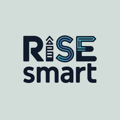 Rise Smart Motivational Graphic Design bold graphic design featuring the words stylized font The letters are outlined with light blue and the words are layered