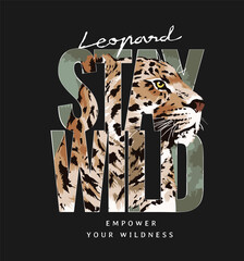 stay wild slogan on leopard head vector illustration