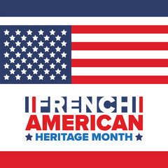 French American Heritage Month. France and United States flag. French blue color. Happy holiday celebrate in July. Culture month. Patriotic design. Poster, card, banner, template. Vector illustration