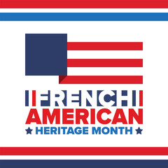 Fototapeta premium French American Heritage Month. France and United States flag. French blue color. Happy holiday celebrate in July. Culture month. Patriotic design. Poster, card, banner, template. Vector illustration