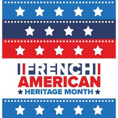 French American Heritage Month. France and United States flag. French blue color. Happy holiday celebrate in July. Culture month. Patriotic design. Poster, card, banner, template. Vector illustration