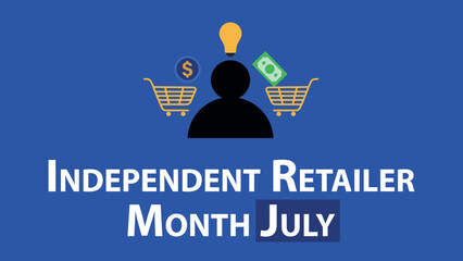 Independent Retailer Month July web vector banner design illustration