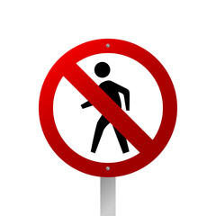 No pedestrian walk allowed area sign. Restricted access icon.