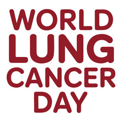 World Lung Cancer Day maroon text typography graphic design burgundy
