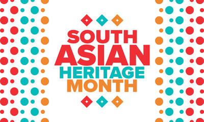 South Asian Heritage Month. Celebrate the diverse cultures and histories of South Asia. Traditional pattern. Creative art poster. Vector illustration