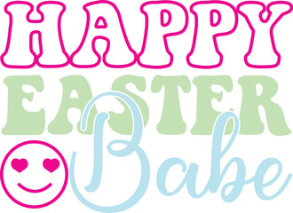 HAPPY EASTER BABE