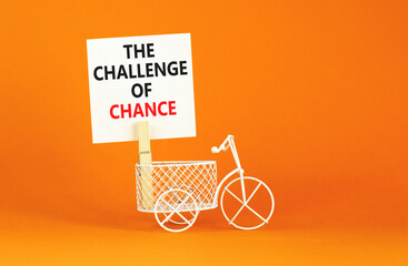 The challenge of chance symbol. Concept words phrase The challenge of chance on beautiful white...