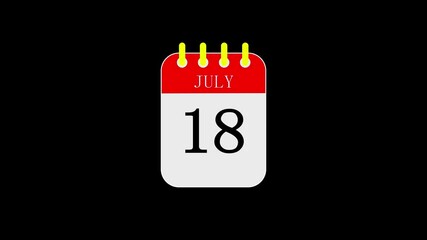 18 July Calendar animation with alpha .Time and date 18 Date 18 th day of month, calendar date. Calendar icon black transparent background.4k video