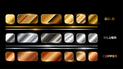 Set of Gradient Collection Colors of Gold  Silver Copper. Shiny Classy Style Gradient Effects. Chrome metal gradients color palette vector set. Silver, gold, bronze metallic gradients.