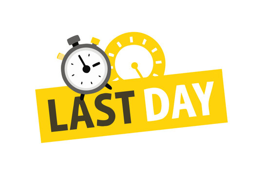 "Last Day Countdown with Stopwatch - Final Sale Alert"