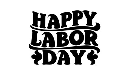 Obraz premium Happy Labor Day Hand Lettered Calligraphy