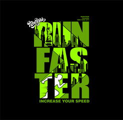 Run Faster,New York Tee Graphic Design Vector illustration