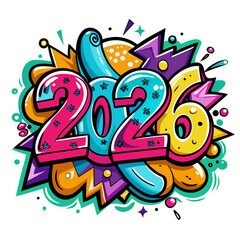 Bold Graffiti Year 2026 Celebration new year