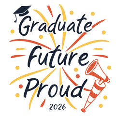 Graduate future proud celebration with graduation cap and megaphone vector