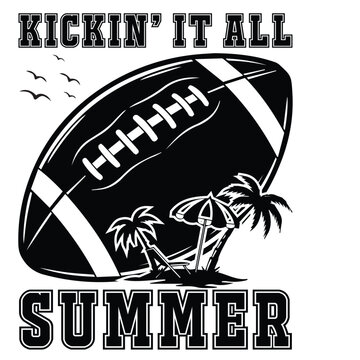 Kickin' it all summer a football themed summer beach scene with palm trees beach umbrella and text graphic