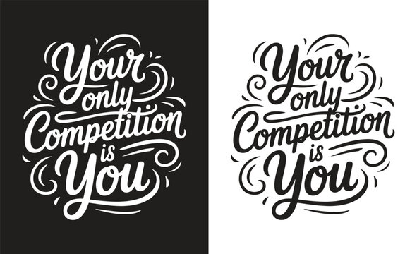 Motivational quote typography t-shirt design