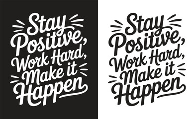 Motivational quote typography t-shirt design