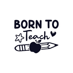 Born to teach back to school days