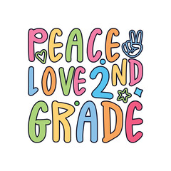 Peace love 2nd grade back to school days