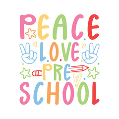 Peace love preschool back to school days