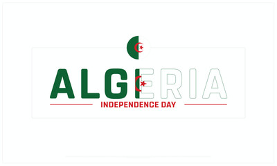 Algeria Independence Day design on white background, Typographic Design of Algeria Independence Day, Vector Design of Algeria Independence Day, Algeria Independence Day