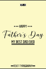Modern Text Typography Of Happy Father's Day Vertical Template