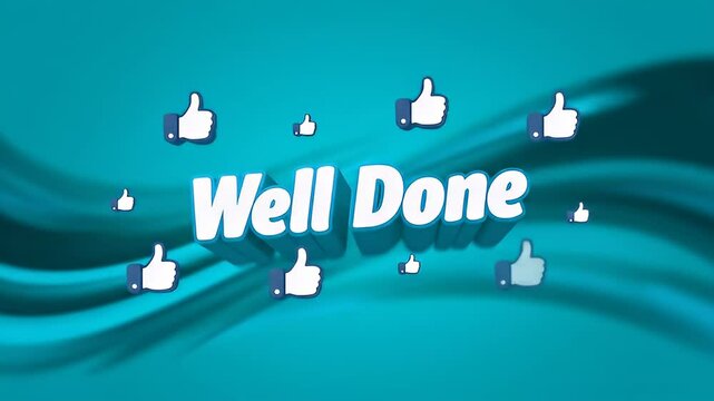 Animated "Well Done" Graphic with Thumbs Up Icons
