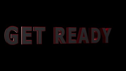 Futuristic Get Ready Text – 3D Glowing Green Typography on Black  background    
